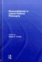 Reasonableness in Liberal Political Philosophy 1