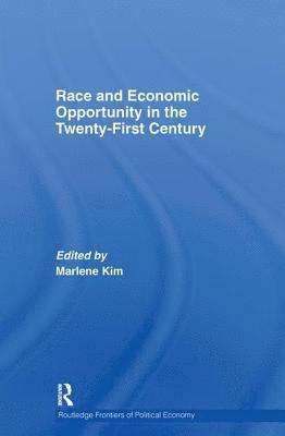 Race and Economic Opportunity in the Twenty-First Century 1