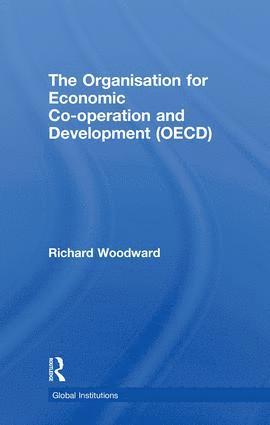 Richard Woodward, UK) Woodward, Richard (Coventry Business School - Organisation for Economic Co-operation and Development (OECD), Inbunden