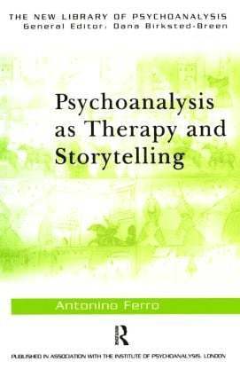 bokomslag Psychoanalysis as Therapy and Storytelling