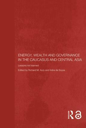 Richard Auty, Indra de Soysa - Energy, Wealth and Governance in the Caucasus and Central Asia, Inbunden