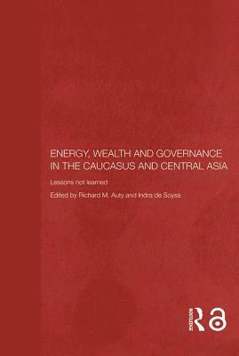 Energy, Wealth and Governance in the Caucasus and Central Asia 1