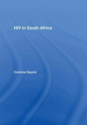 Corinne Squire - HIV in South Africa, Inbunden