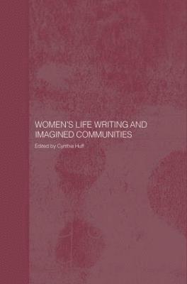 Women's Life Writing and Imagined Communities 1