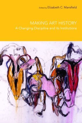 Elizabeth Mansfield - Making Art History, Häftad
