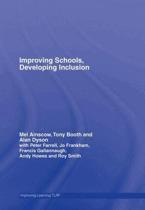 Mel Ainscow, Tony Booth, Alan Dyson - Improving Schools, Developing Inclusion, Inbunden