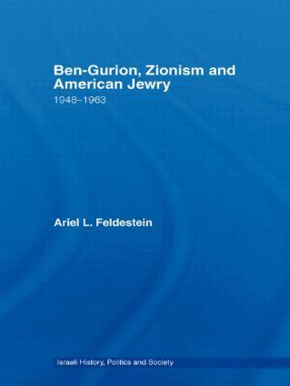 Ariel Feldestein - Ben-Gurion, Zionism and American Jewry, Inbunden