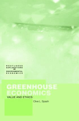 Clive Spash - Greenhouse Economics, Häftad