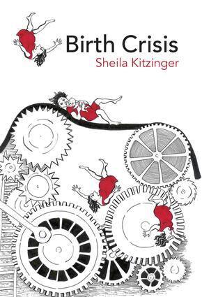 Sheila Kitzinger - Birth Crisis, Häftad