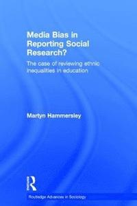 bokomslag Media Bias in Reporting Social Research?