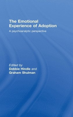 The Emotional Experience of Adoption 1