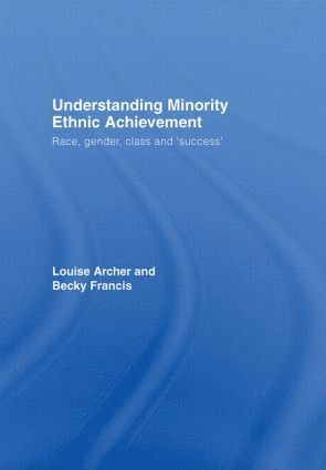 Understanding Minority Ethnic Achievement 1