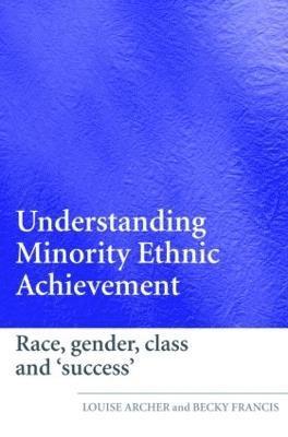 Understanding Minority Ethnic Achievement 1