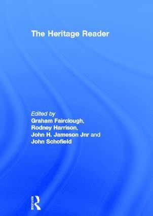 Graham Fairclough, Rodney Harrison, John Schofield, John H. Jameson, Jnr., UK) Harrison, Rodney (The Open University - Heritage Reader, Inbunden