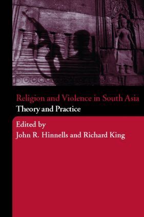 John Hinnells, Richard King - Religion and Violence in South Asia, Häftad