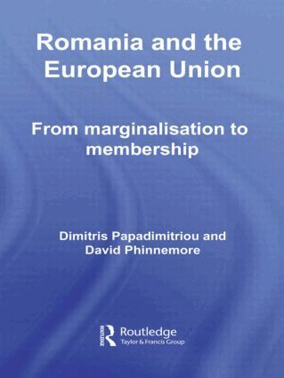 Dimitris Papadimitriou, David Phinnemore - Romania and The European Union, Inbunden