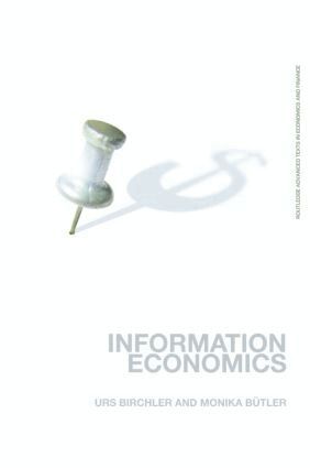 Urs Birchler, Monika Bütler - Information Economics, Häftad