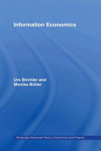 Urs Birchler, Monika Bütler - Information Economics, Inbunden