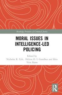 bokomslag Moral Issues in Intelligence-led Policing