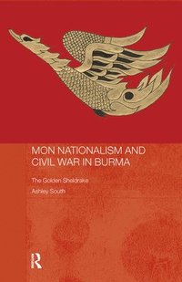 bokomslag Mon Nationalism and Civil War in Burma