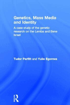 Tudor Parfitt, Yulia Egorova - Genetics, Mass Media and Identity, Inbunden