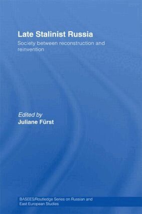 Juliane Fürst - Late Stalinist Russia, Inbunden