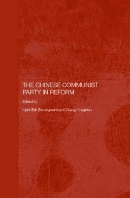 bokomslag The Chinese Communist Party in Reform