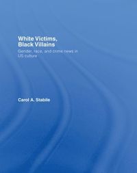 bokomslag White Victims, Black Villains