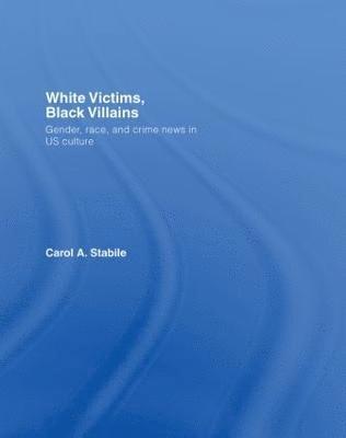 bokomslag White Victims, Black Villains