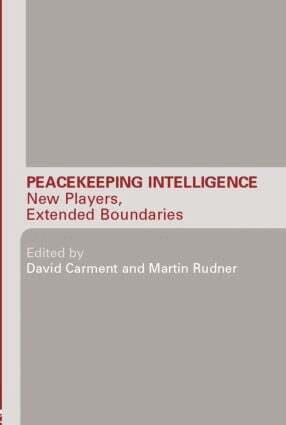 David Carment, Martin Rudner - Peacekeeping Intelligence, Inbunden