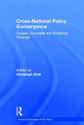 Christoph Knill - Cross-national Policy Convergence, Inbunden