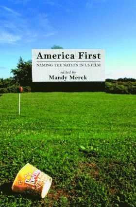 Mandy Merck, UK) Merck, Mandy (Royal Holloway, University of London - America First, Häftad