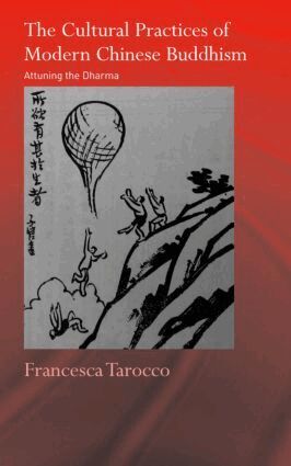 Francesca Tarocco - Cultural Practices of Modern Chinese Buddhism, Inbunden