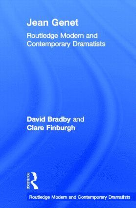 David Bradby, Clare Finburgh, UK) Bradby, David (Royal Holloway, University of London, UK) Finburgh, Clare (University of Essex - Jean Genet, Inbunden