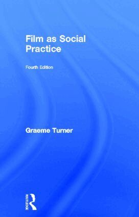 Graeme Turner, Michael F. Duckham - Film as Social Practice, Inbunden
