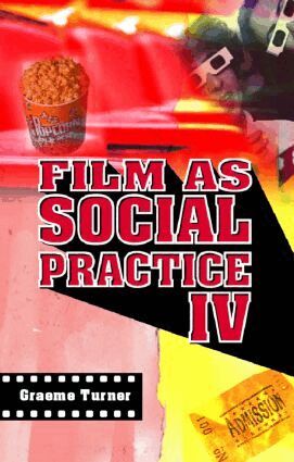 Graeme Turner, Michael F. Duckham - Film as Social Practice, Häftad