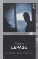 bokomslag Robert Lepage