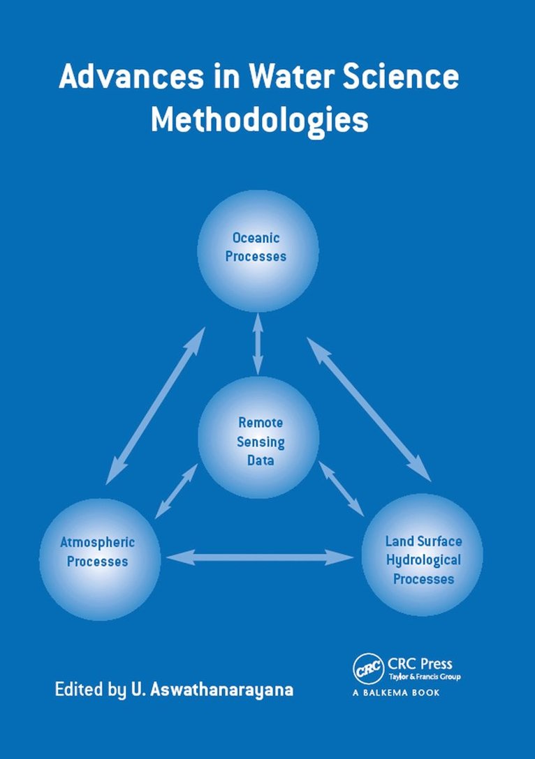 U Aswathanarayana, India) Aswathanarayana, U (Mahadevan International Centre for Water Resources Management, Hyderabad, U. Aswathanarayana - Advances in Water Science Methodologies, Inbunden