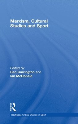 Marxism, Cultural Studies and Sport 1