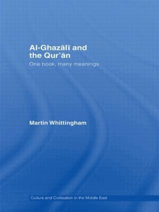 Martin Whittingham - Al-Ghazali and the Qur'an, Inbunden