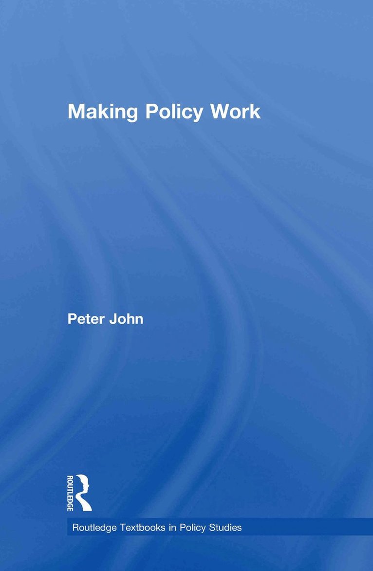 Making Policy Work 1