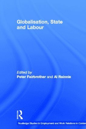 bokomslag Globalisation, State and Labour