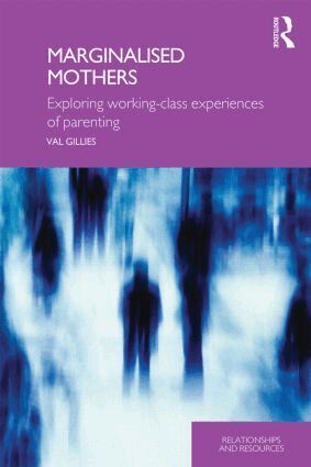 Val Gillies - Marginalised Mothers, Häftad