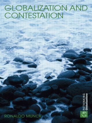 Ronaldo Munck - Globalization and Contestation, Häftad