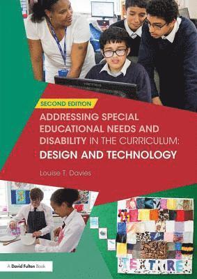 Louise Davies, UK) Davies, Louise (Founder of the Food Teachers Centre - Addressing Special Educational Needs and Disability in the Curriculum: Design and Technology, Häftad