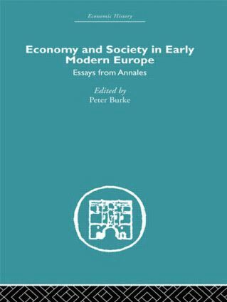 Peter Burke - Economy and Society in Early Modern Europe, Inbunden