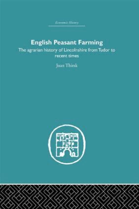 Joan Thirsk - English Peasant Farming, Inbunden