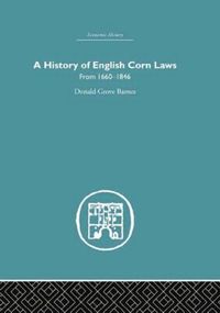 bokomslag History of English Corn Laws, A