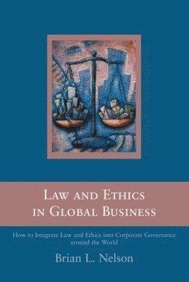 Law and Ethics in Global Business