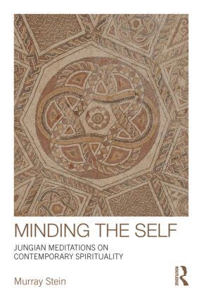 Murray Stein - Minding the Self, Häftad